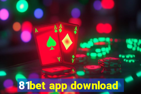 81bet app download